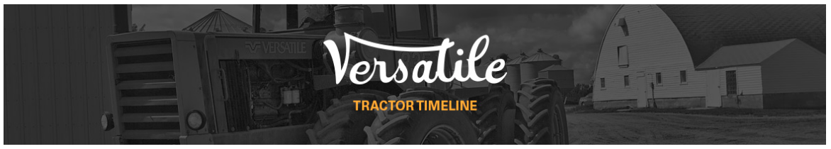 Versatile Tractor Timeline